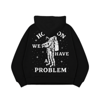 Houston We Have a Problem Hoodie